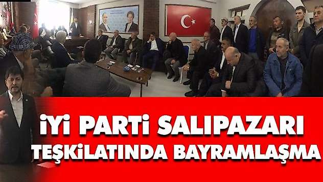 İyi Parti Salıpazarı teşkilatında Bayramlaşma