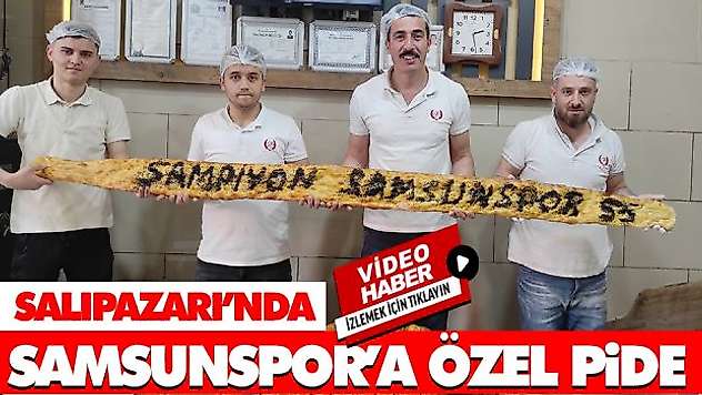 Salıpazarı'nda Samsunspor'a Özel Pide