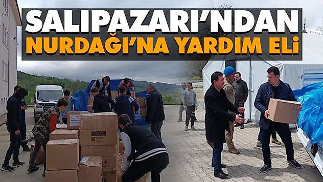 Salıpazarı'ndan Nurdağı'na Yardım Eli
