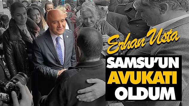 Samsu'un Avukatı Oldum