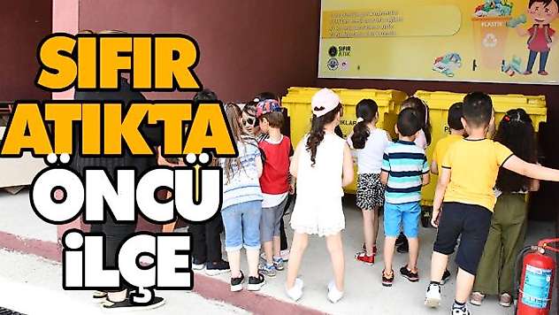 Sıfır Atık'ta Öncü İlçe