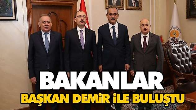 Bakanlar, Başkan Demir İle Buluştu