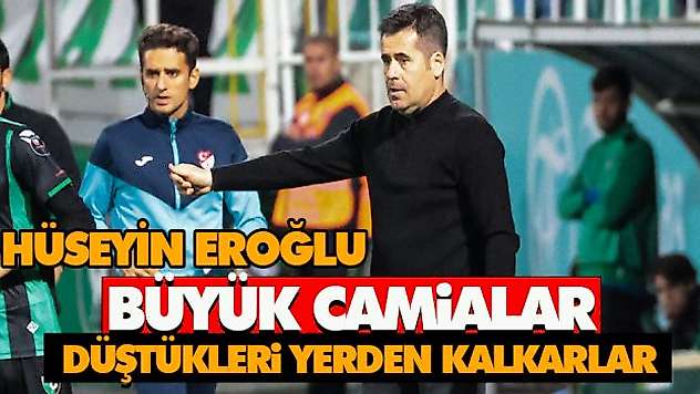 Büyük Camialar Düştükleri Yerden Kalkarlar