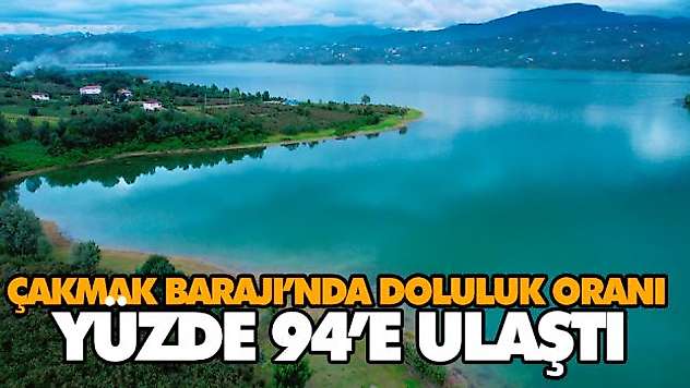 Çakmak Barajı'nda Doluluk Orani Yüzde 94'e Ulaştı