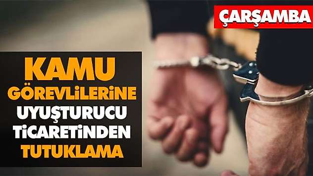 Kamu Görevlilerine Uyuşturucu Ticaretinden Tutuklama