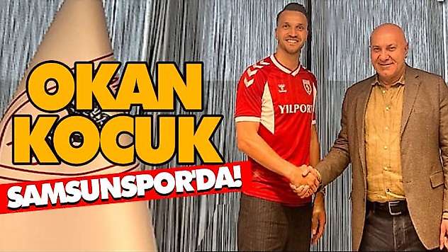 Okan Kocuk Samsunspor'da!