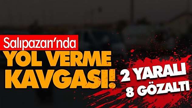 Yol Verme Kavgası! 2 Yaralı 8 Gözaltı