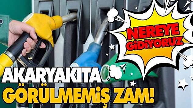Akaryakıta Görülmemiş Zam!