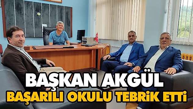 Başkan Akgül Başarılı Okulu Tebrik Etti