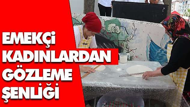 Emekçi Kadınlardan Gözleme Şenliği