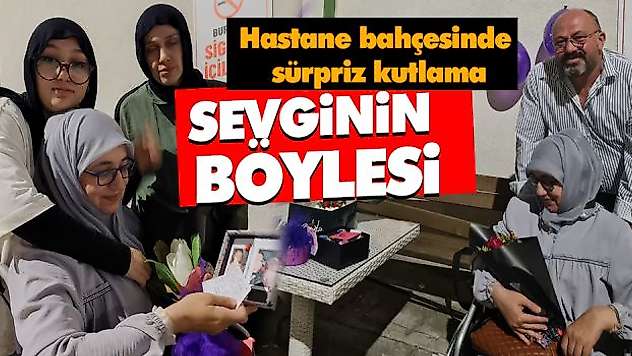 Hastane bahçesinde sürpriz kutlama