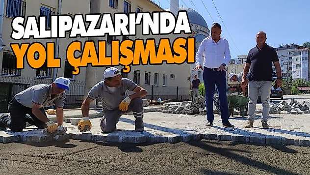 Salıpazarı'nda Yol Çalışması