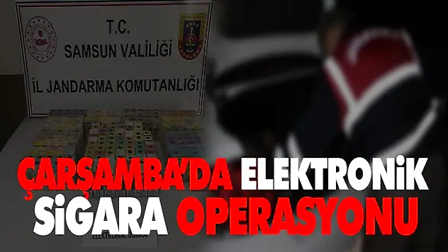 Çarşamba'da Elektronik Sigara Operasyonu