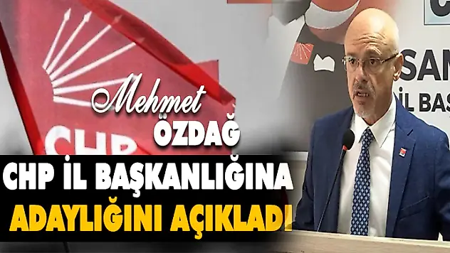 CHP İl Başkanlığına Adaylığını Açıkladı