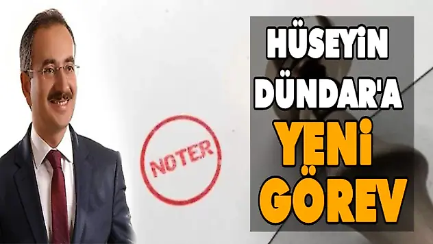 Hüseyin Dündar'a Yeni Görev