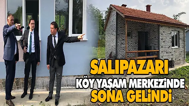 Salıpazarı Köy Yaşam Merkezinde Sona Gelindi