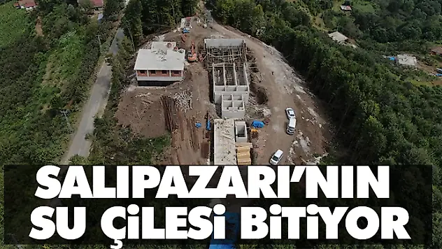 Salıpazarı'nın Su Çilesi Bitiyor