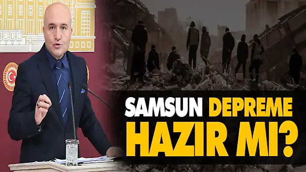 Samsun Depreme Hazır mı?