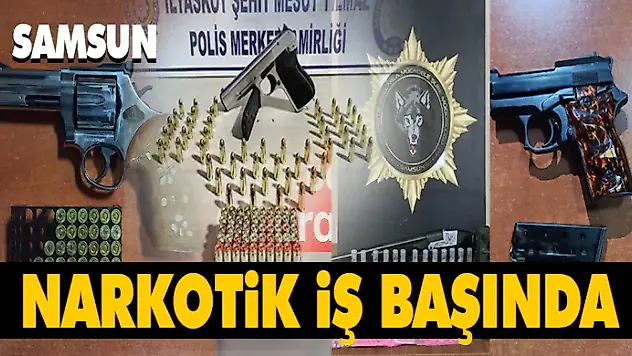 Samsun'da Narkotik İş Başında