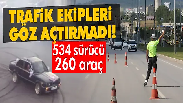 Trafik Ekipleri Göz Açtırmadı!