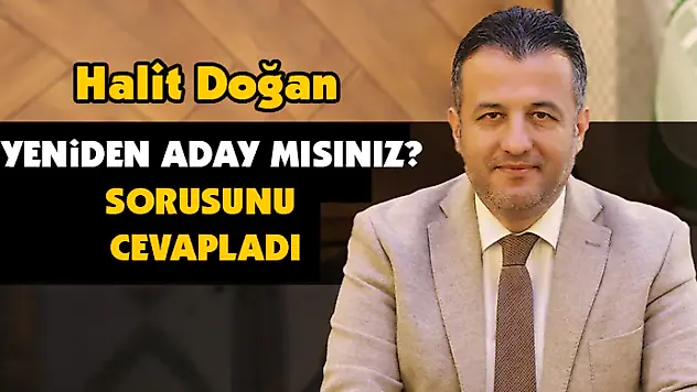 Yeniden Aday mısınız? Sorusunu Cevapladı