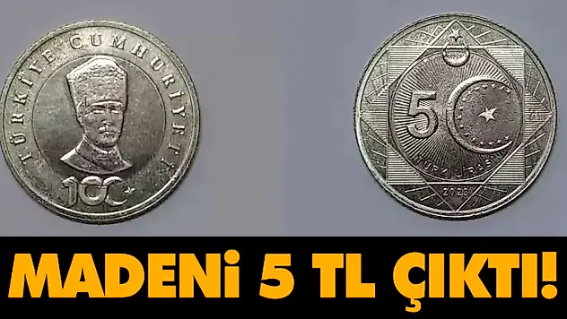 Madeni 5 TL Çıktı!