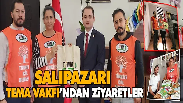 Salıpazarı Tema Vakfı'ndan Ziyaretler