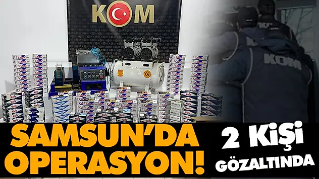 Samsun'da Operasyon! 2 Gözaltı