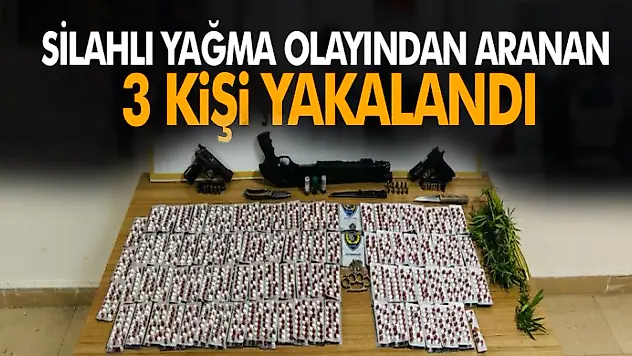 Silahlı Yağma Olayından Aranan 3 Kişi Yakalandı