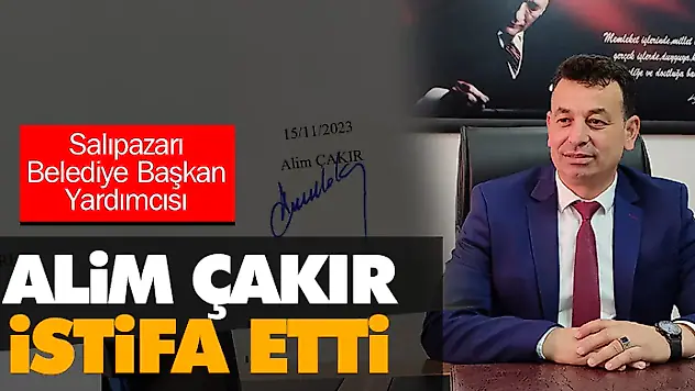 Alim Çakır İstifa Etti!