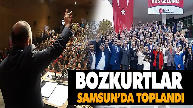 Bozkurtlar Samsun'da Toplandı