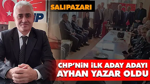 CHP'nin İlk Aday Adayı Ayhan Yazar Oldu