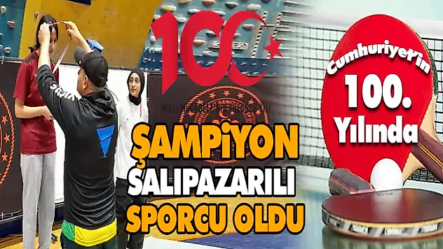 Şampiyon Salıpazarılı Sporcu Oldu