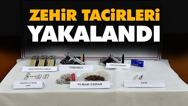 Zehir Tacirleri Yakalandı