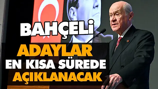 Adaylar En Kısa Sürede Açıklanacak