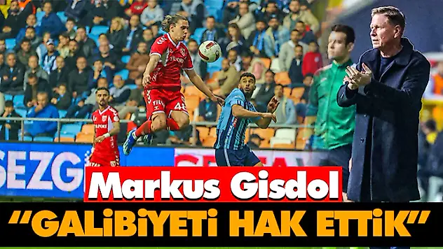 Markus Gisdol 'Galibiyeti Hak Ettik'