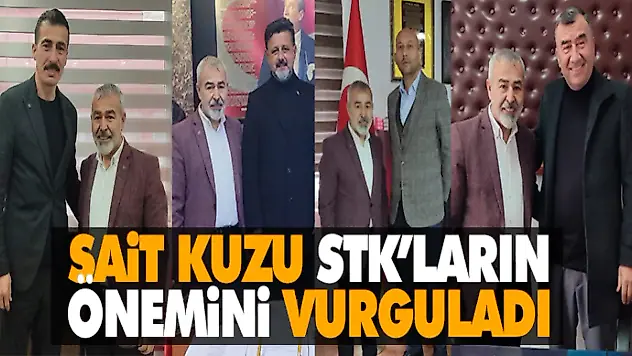 Sait Kuzu STK'ların Önemini Vurguladı