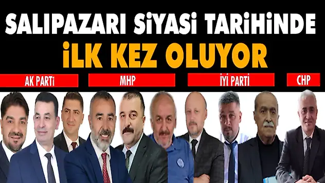 Salıpazarı Siyasi Tarihinde İlk Kez Oluyor