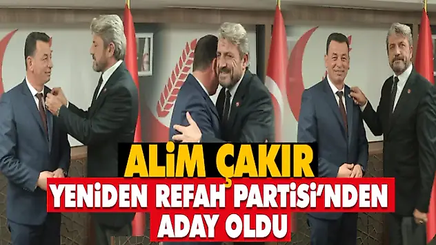 Alim Çakır Yeniden Refah Partisi'nden Aday Oldu