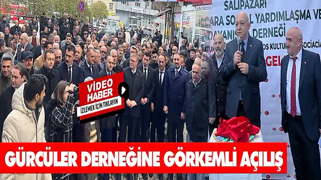 Gürcüler Derneğine Görkemli Açılış