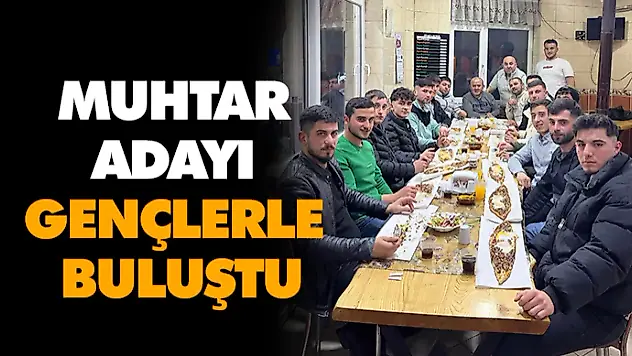 Muhtar Adayı Gençlerle Buluştu