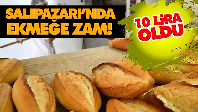 Salıpazarı'nda Ekmeğe Zam! 10 Lira Oldu