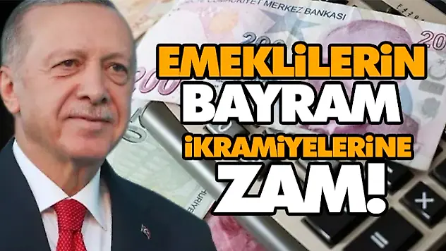 Emeklilerin Bayram İkramiyelerine Zam!