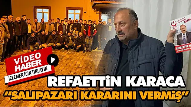 Karaca, 'Salıpazarı Kararını Vermiş'
