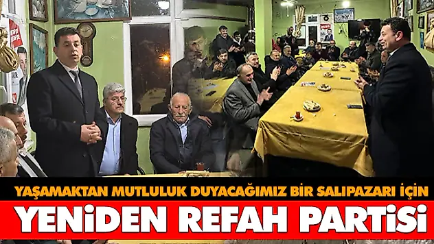 Yaşamaktan Mutluluk Duyacağımız Bir Salıpazarı İçin Yeniden Refah Partisi