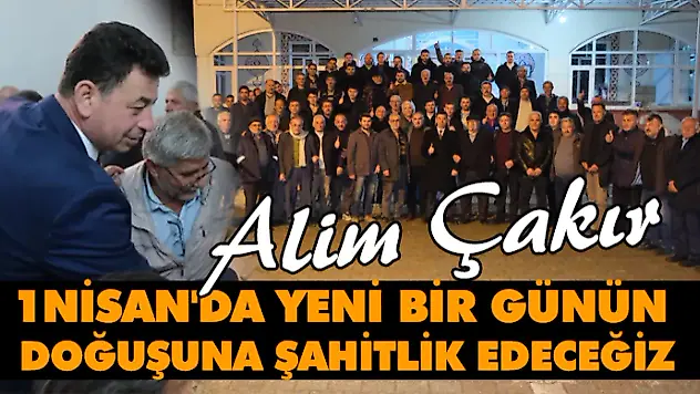 '1Nisan'da Yeni Bir Günün Doğuşuna Şahitlik Edeceğiz'