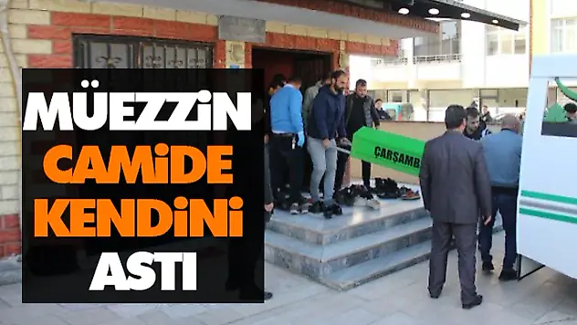 Müezzin Camide Kendini Astı