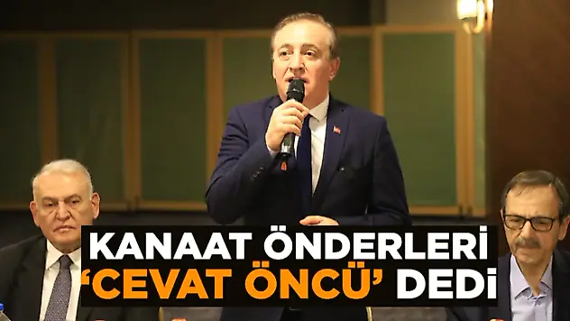 Samsun'un Kanaat Önderleri 'Cevat Öncü' dedi