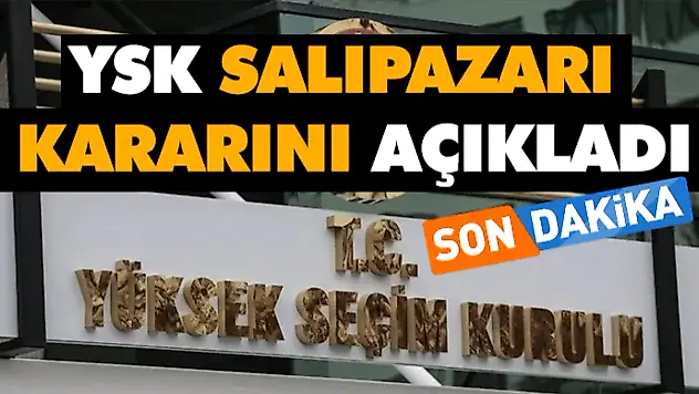 YSK Salıpazarı Kararını Açıkladı