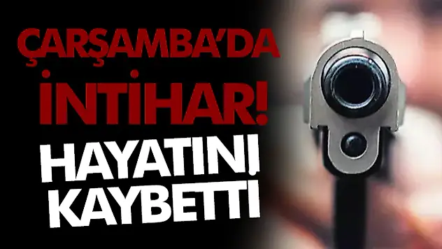Çarşamba'da İntihar!